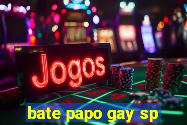 bate papo gay sp